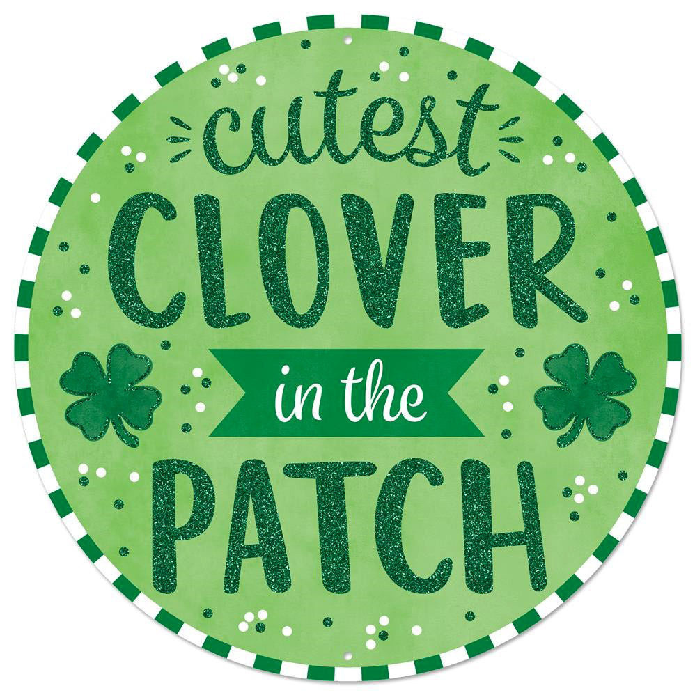 12" Metal Sign: Glittered Cutest Clover in the Patch