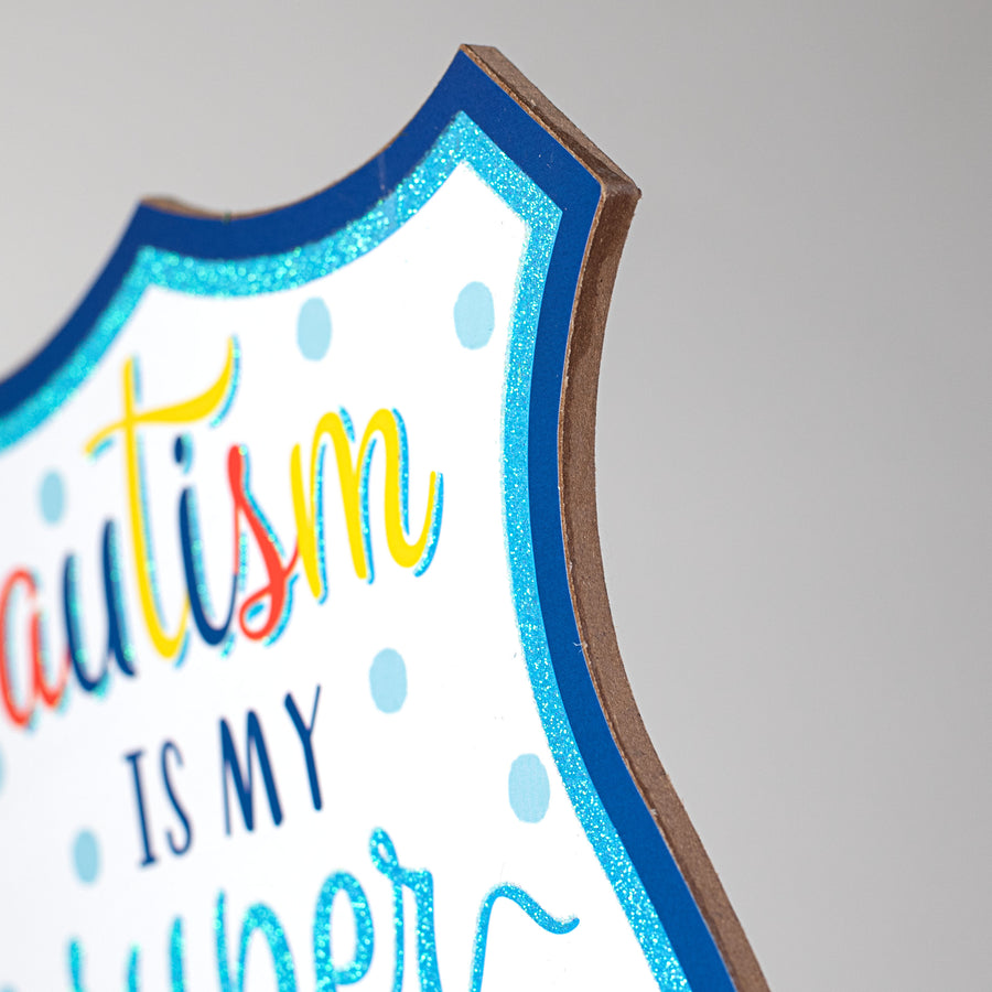 12" Wooden Sign: Autism Super Power Badge