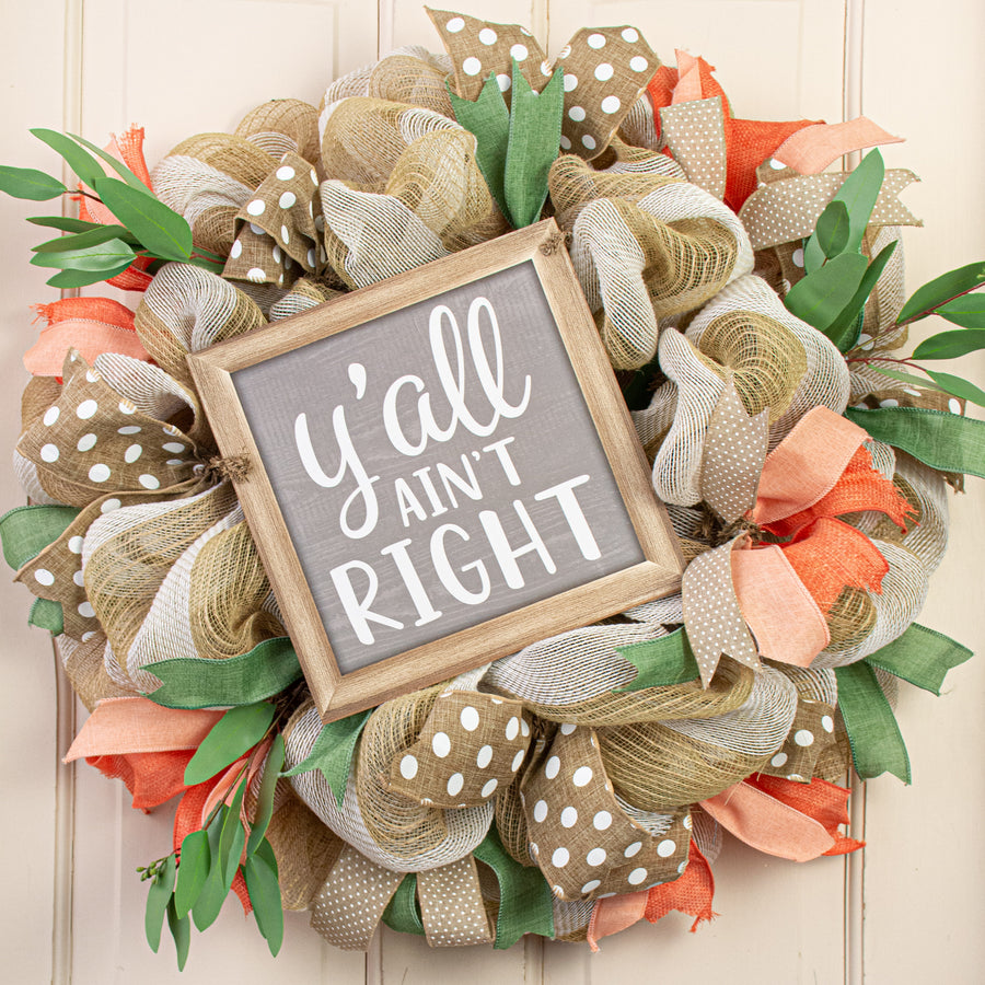 10" Square Wooden Sign: Y'all Ain't Right