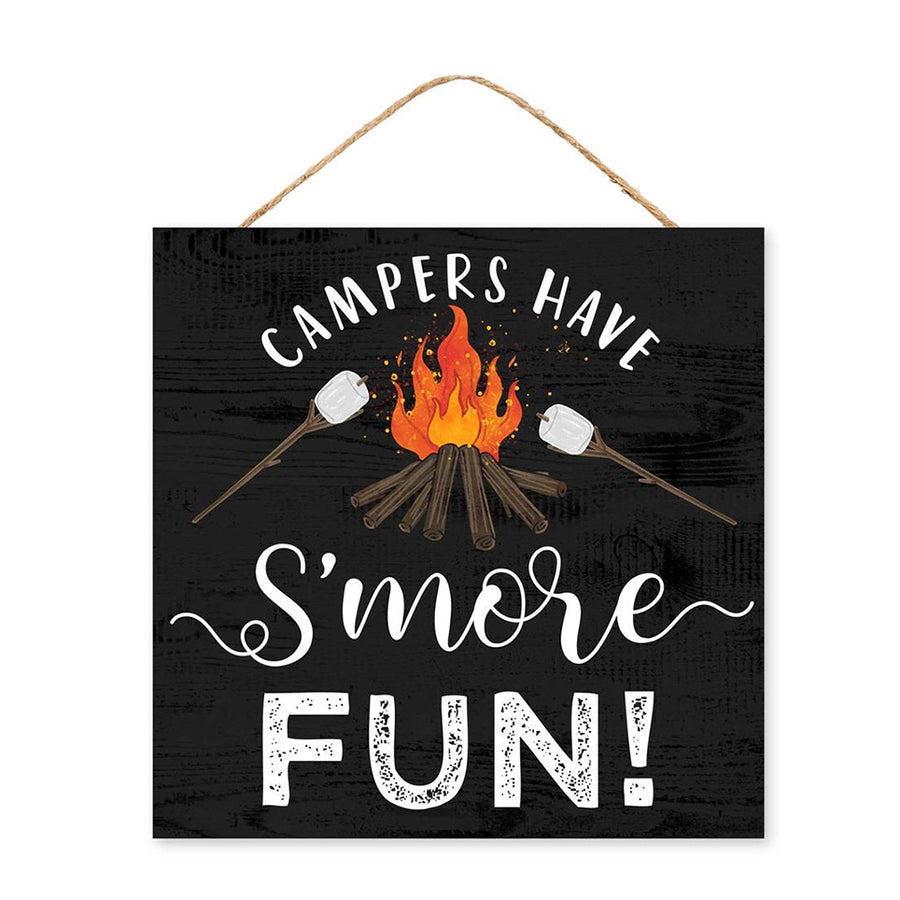 10" Square Wooden Sign: Campers Have S'more Fun