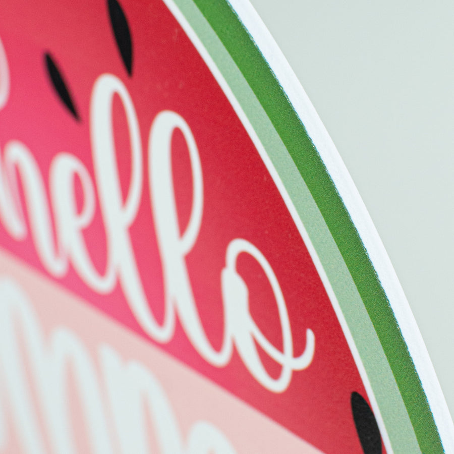 9.4" Round Waterproof Sign: Hello Summer Watermelon