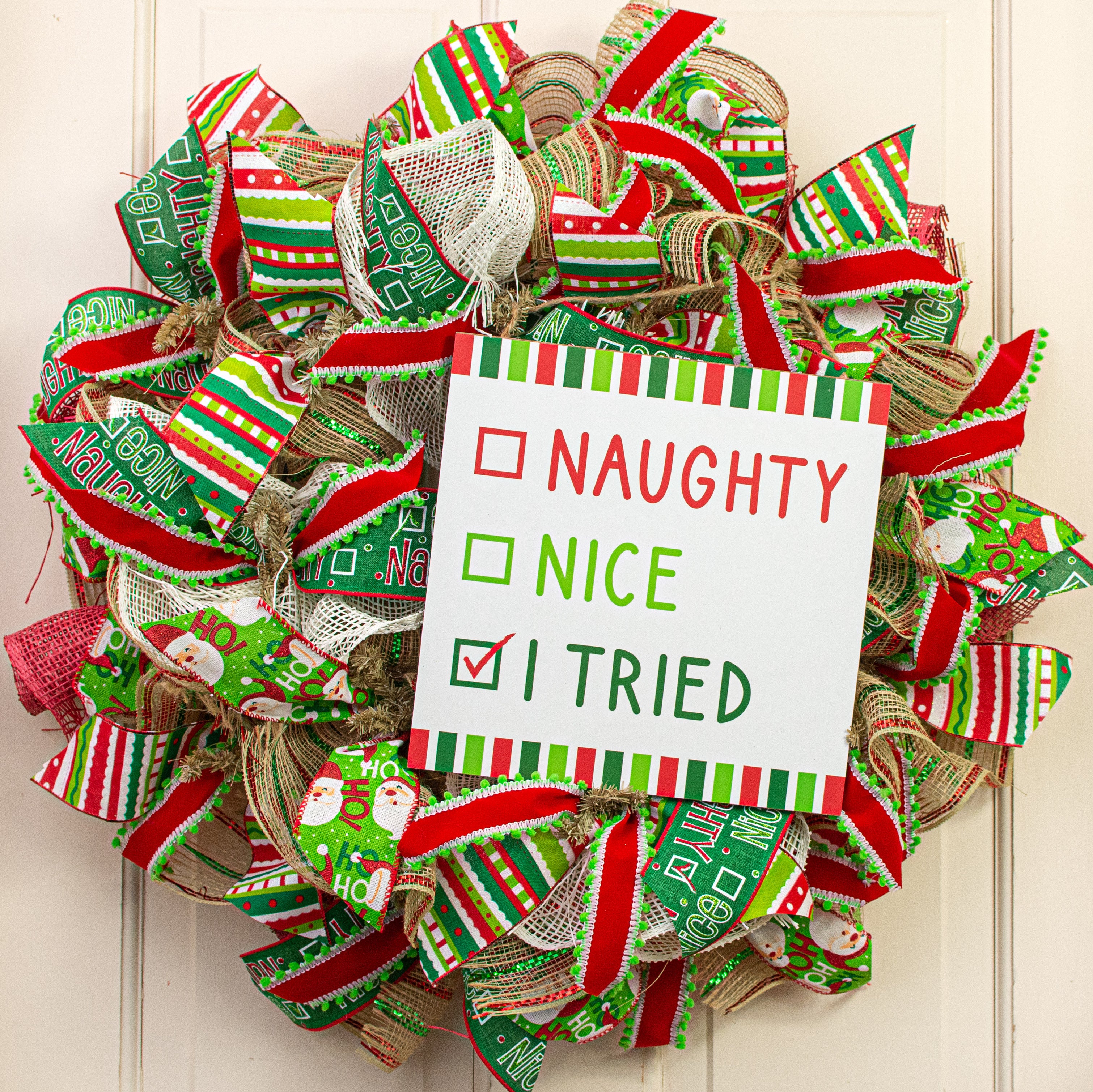 10" Square Wooden Sign: Naughty, Nice, I Tried