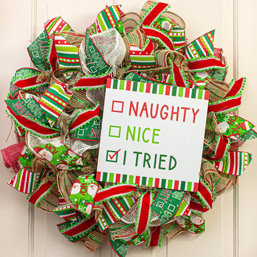 10" Square Wooden Sign: Naughty, Nice, I Tried
