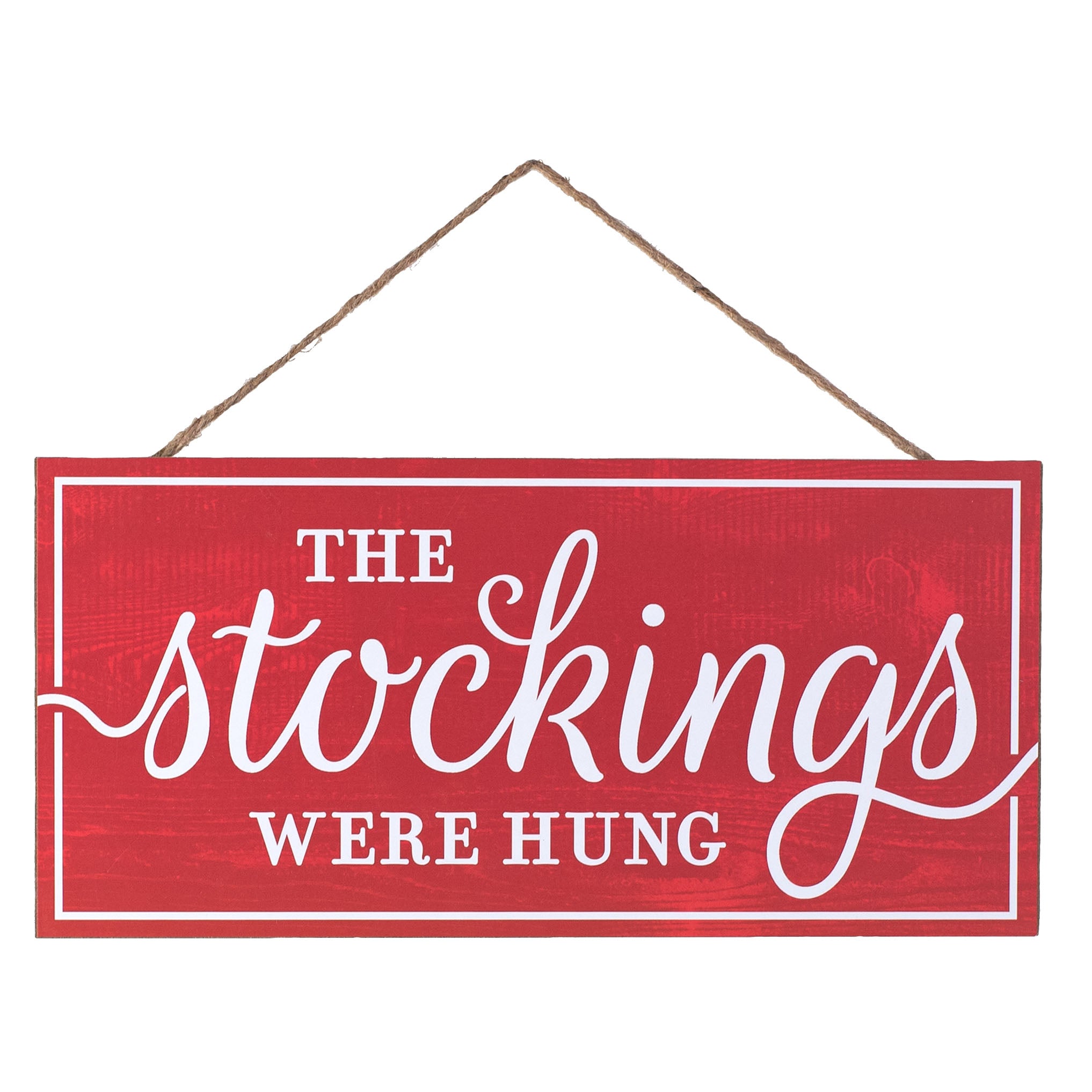 12" Wooden Sign: The Stockings Were Hung