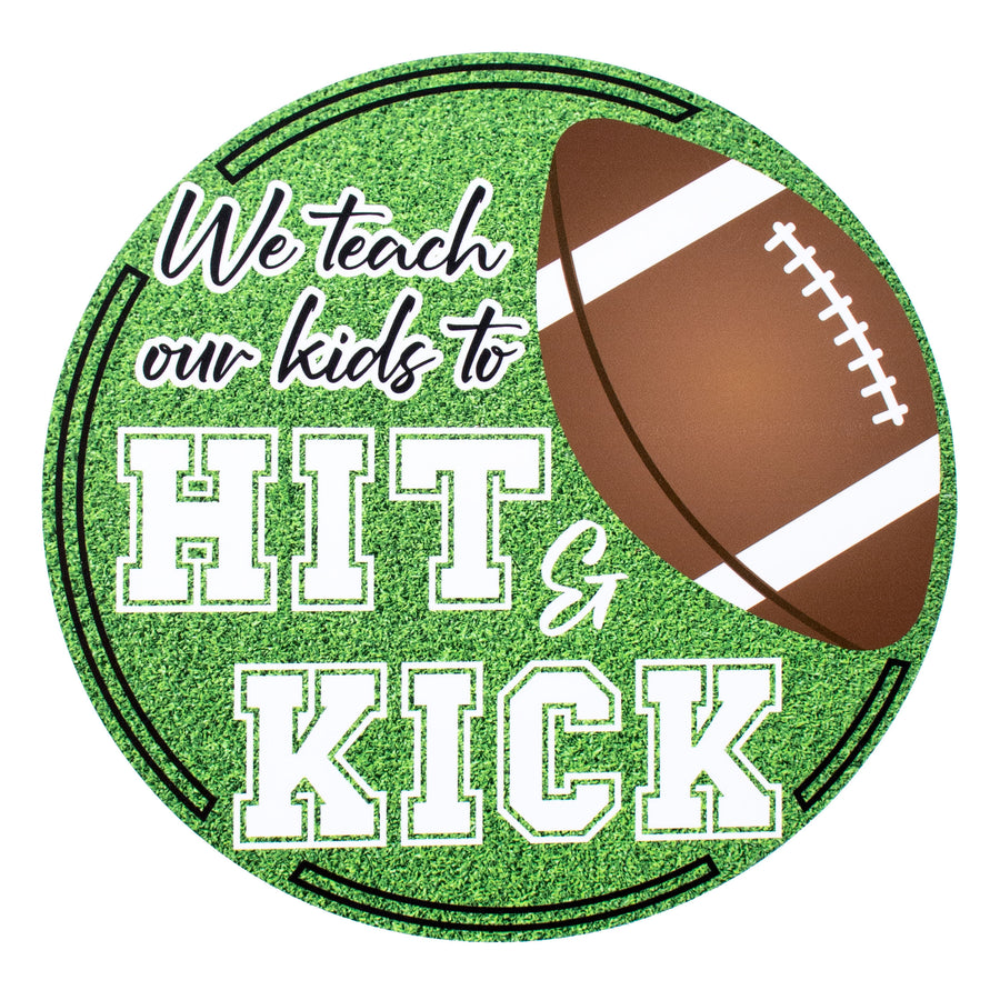 9.4" Round Waterproof Sign: Hit and Kick Football