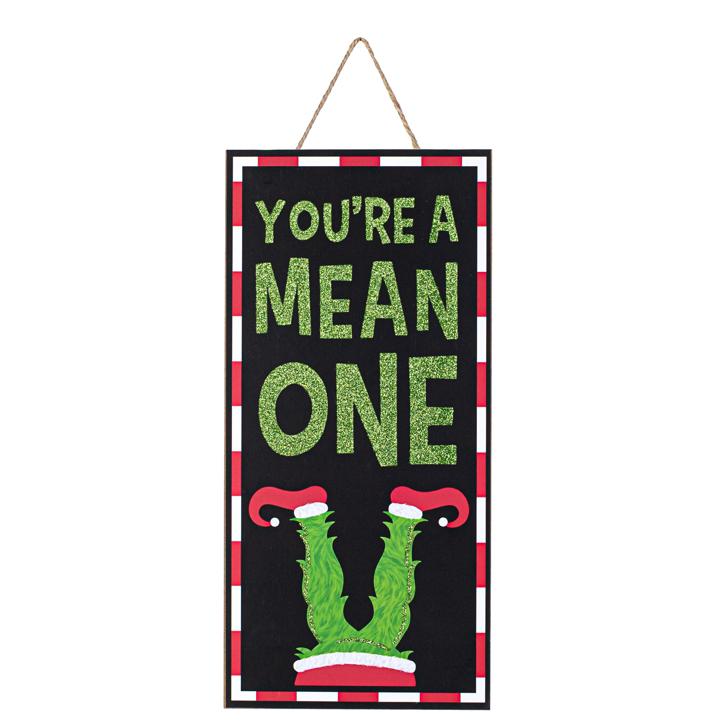 12" Wooden Sign: You're A Mean One Glitter Monster