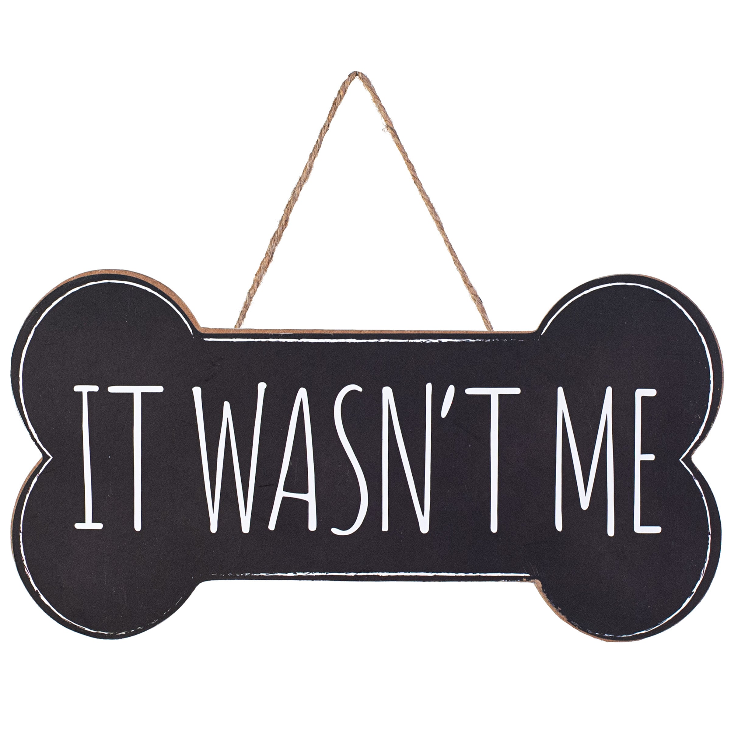 12.5" Wooden Sign: It Wasn't Me Dog Bone