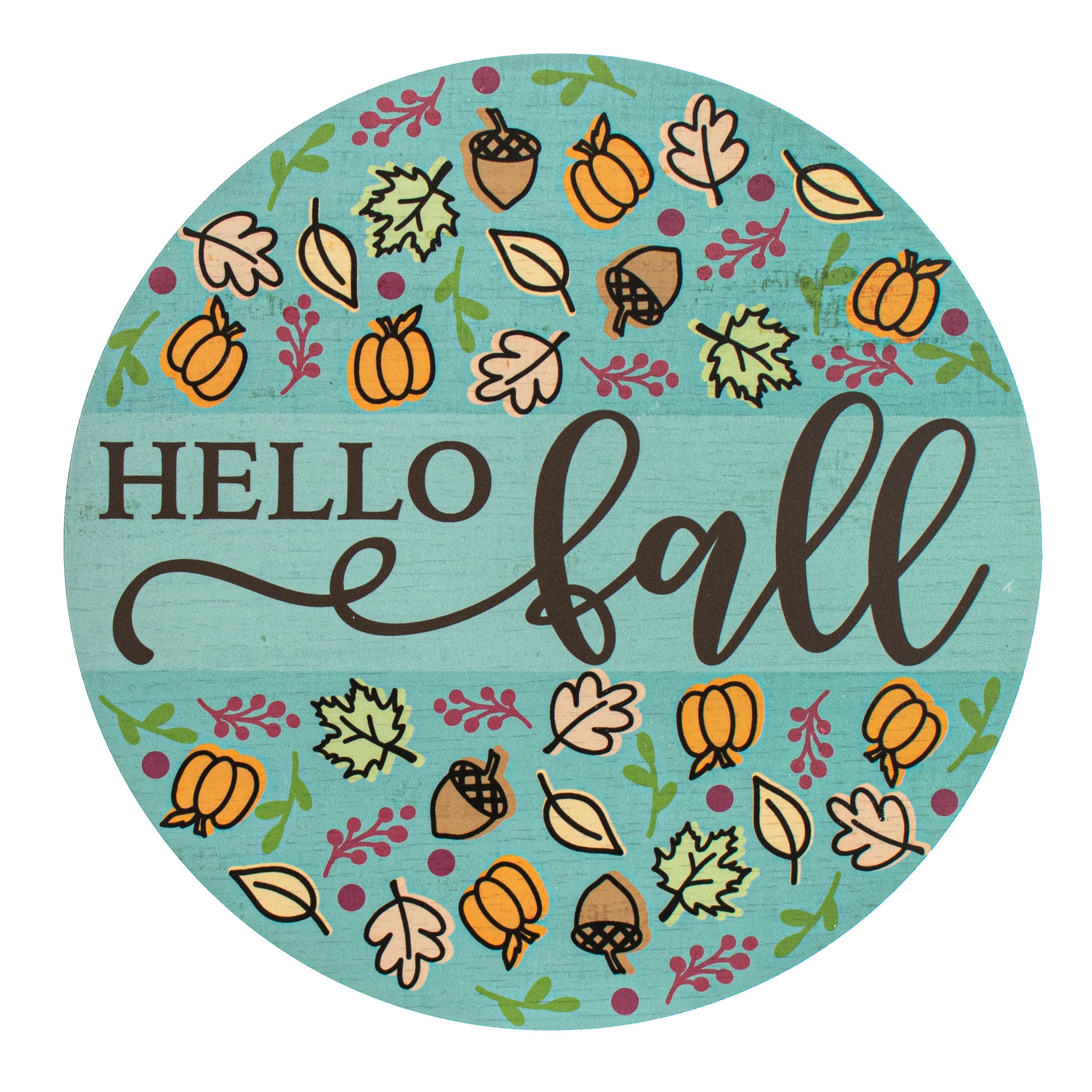 9.4" Round Waterproof Sign: Teal Hello Fall