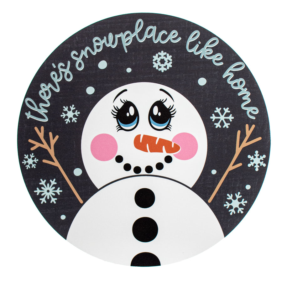9.4" Round Waterproof Sign: Snowplace Like Home