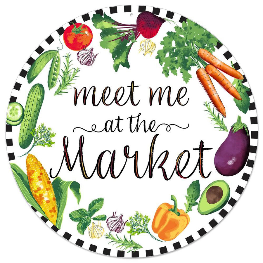 12" Metal Sign: Meet Me at the Market Vegetables