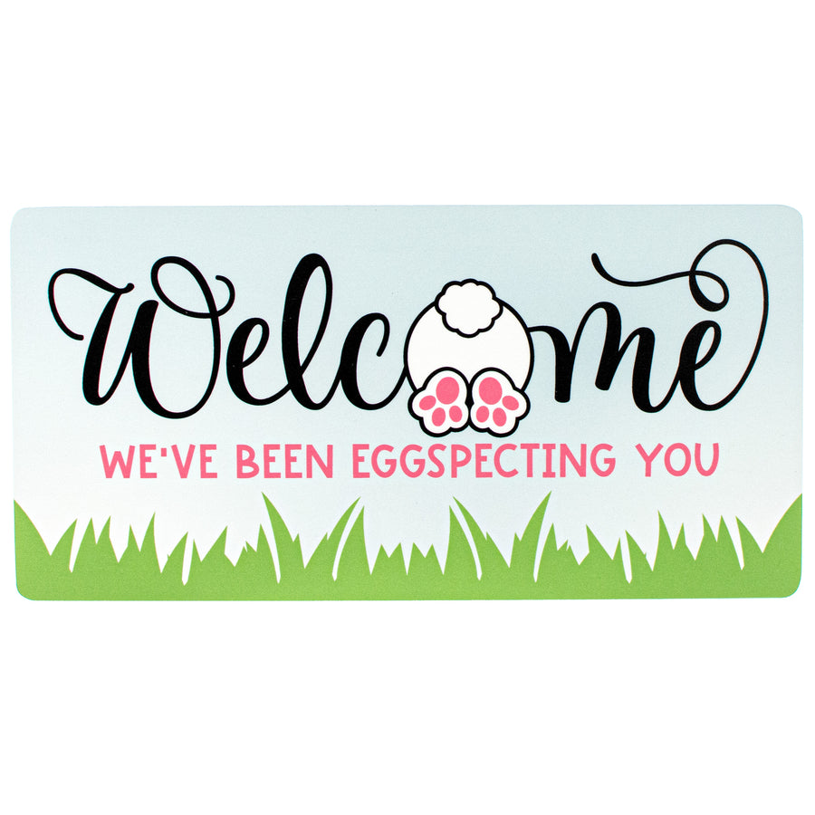 12" Waterproof Sign: We've Been EGGspecting You