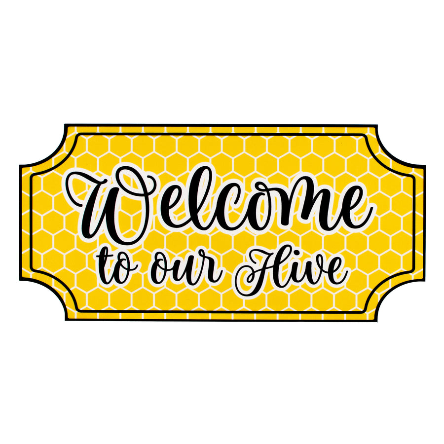 12" Waterproof Sign: Welcome to our Hive