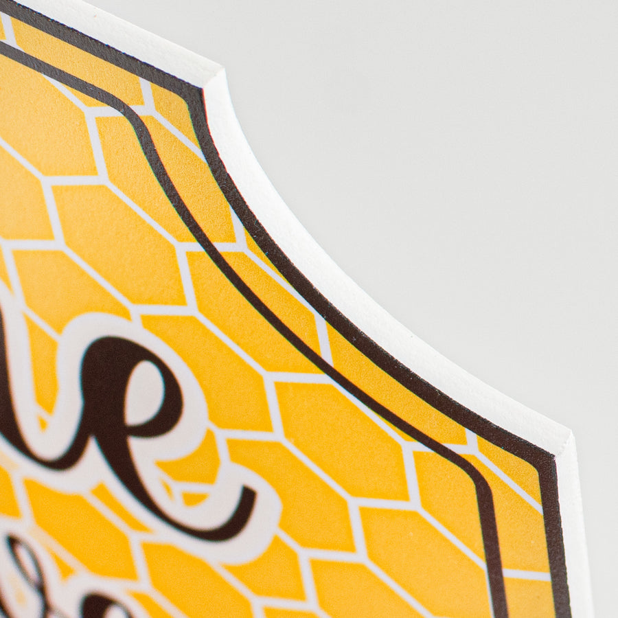 12" Waterproof Sign: Welcome to our Hive