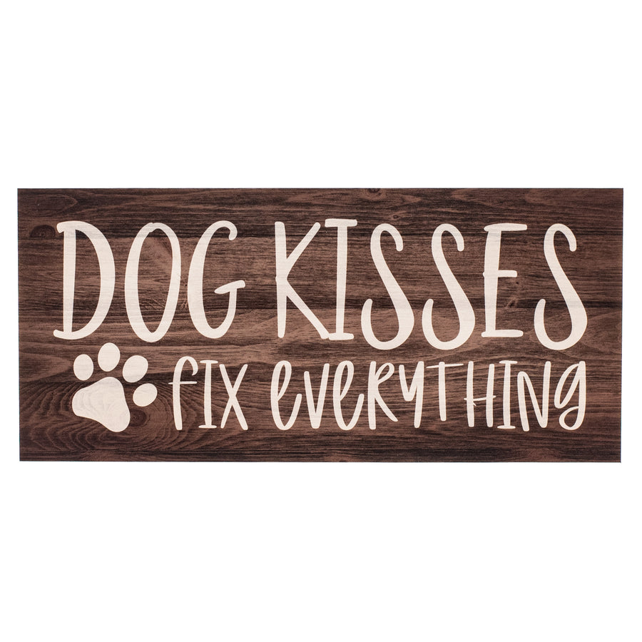 11" Waterproof Sign: Dog Kisses Fix Everything