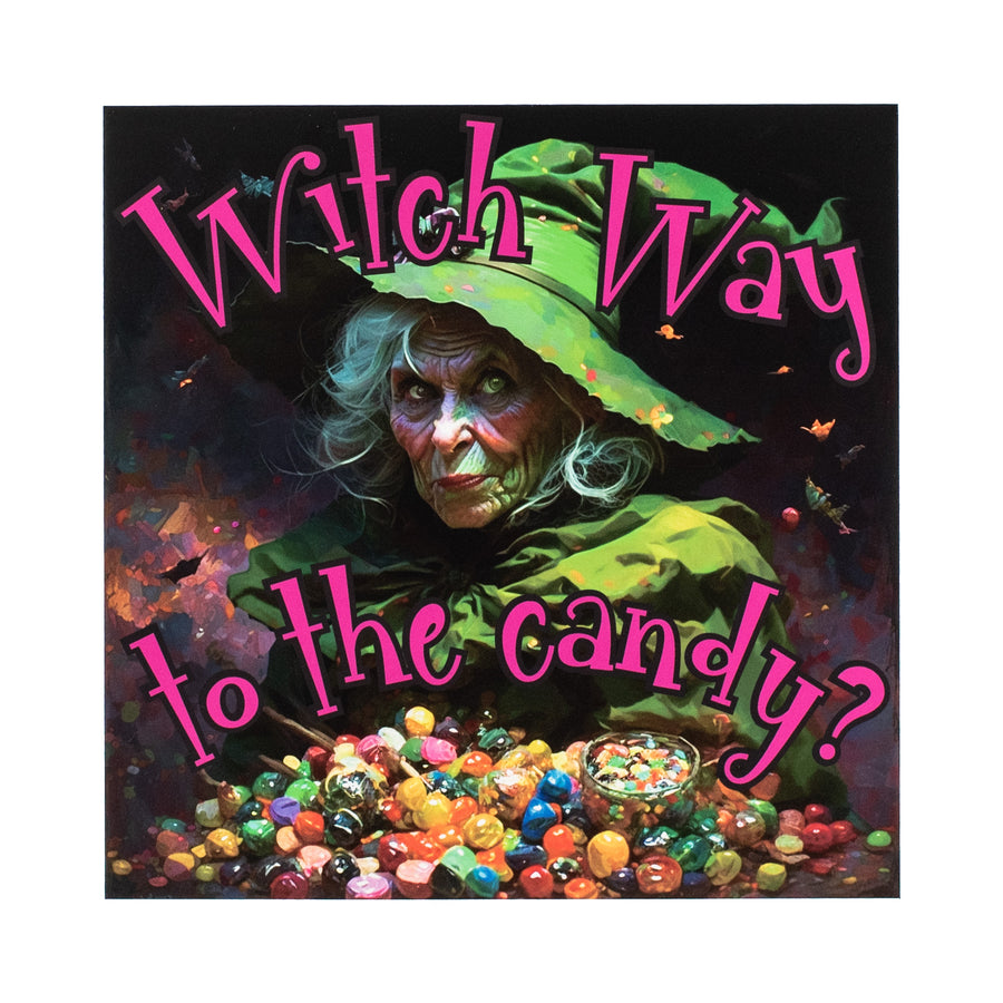 9" Waterproof Sign: Witch Way to the Candy