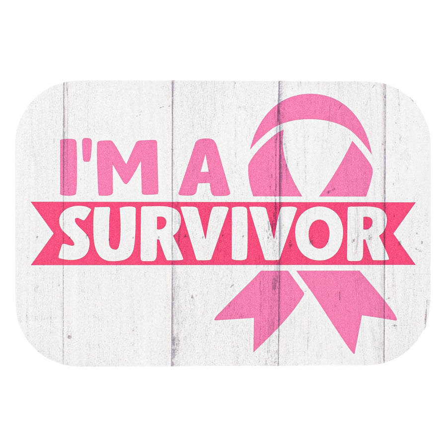 10" Waterproof Sign: I'm a Survivor