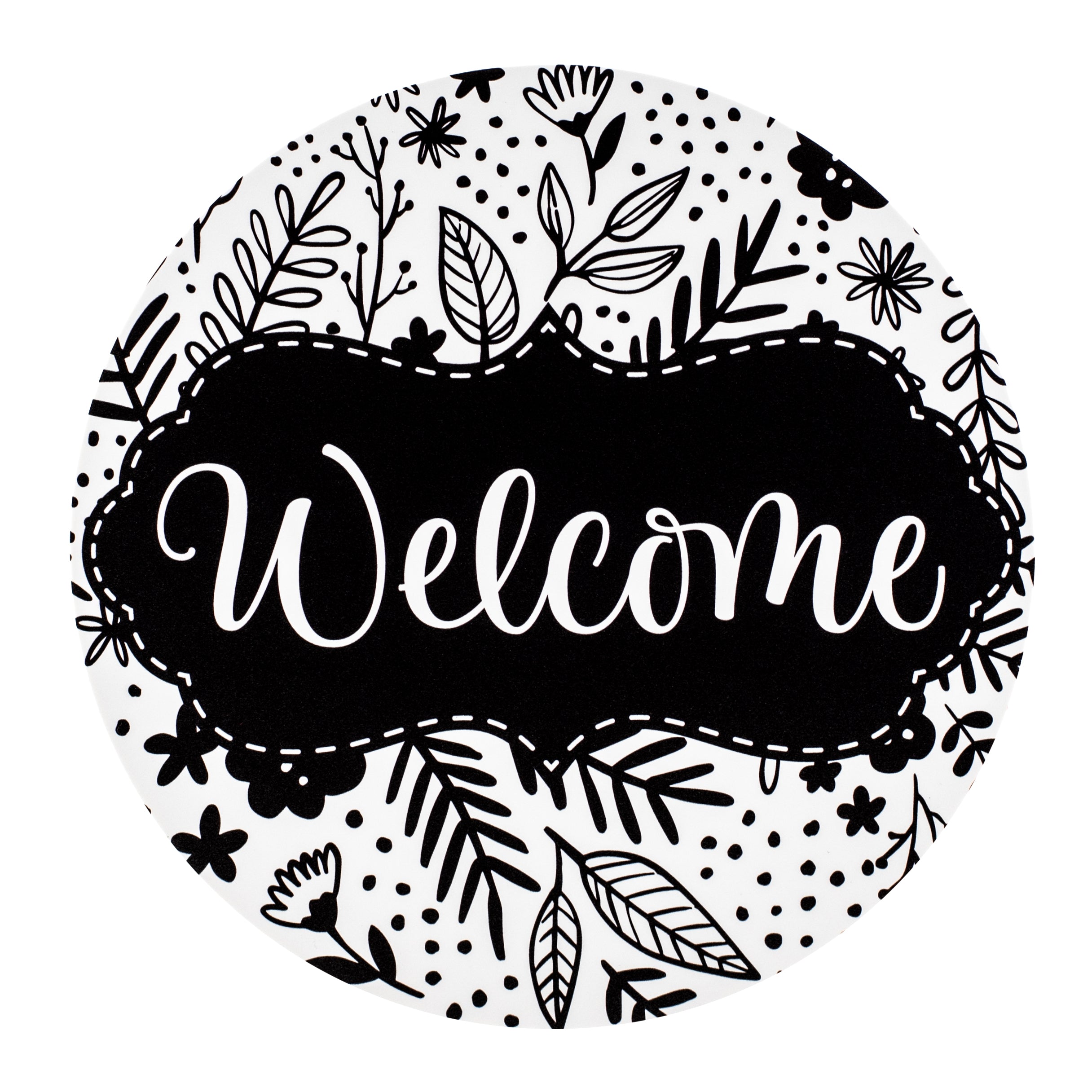 10.5" Round Waterproof Sign: Welcome Monochrome Floral Pattern