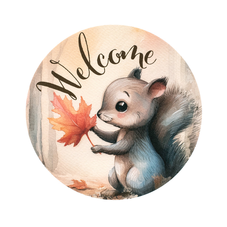 8.5" Round Waterproof Sign: Welcome Fall Squirrel