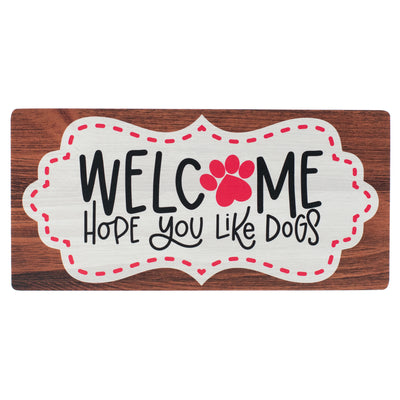 10.5" Waterproof Sign: Scalloped Hope You Like Dogs