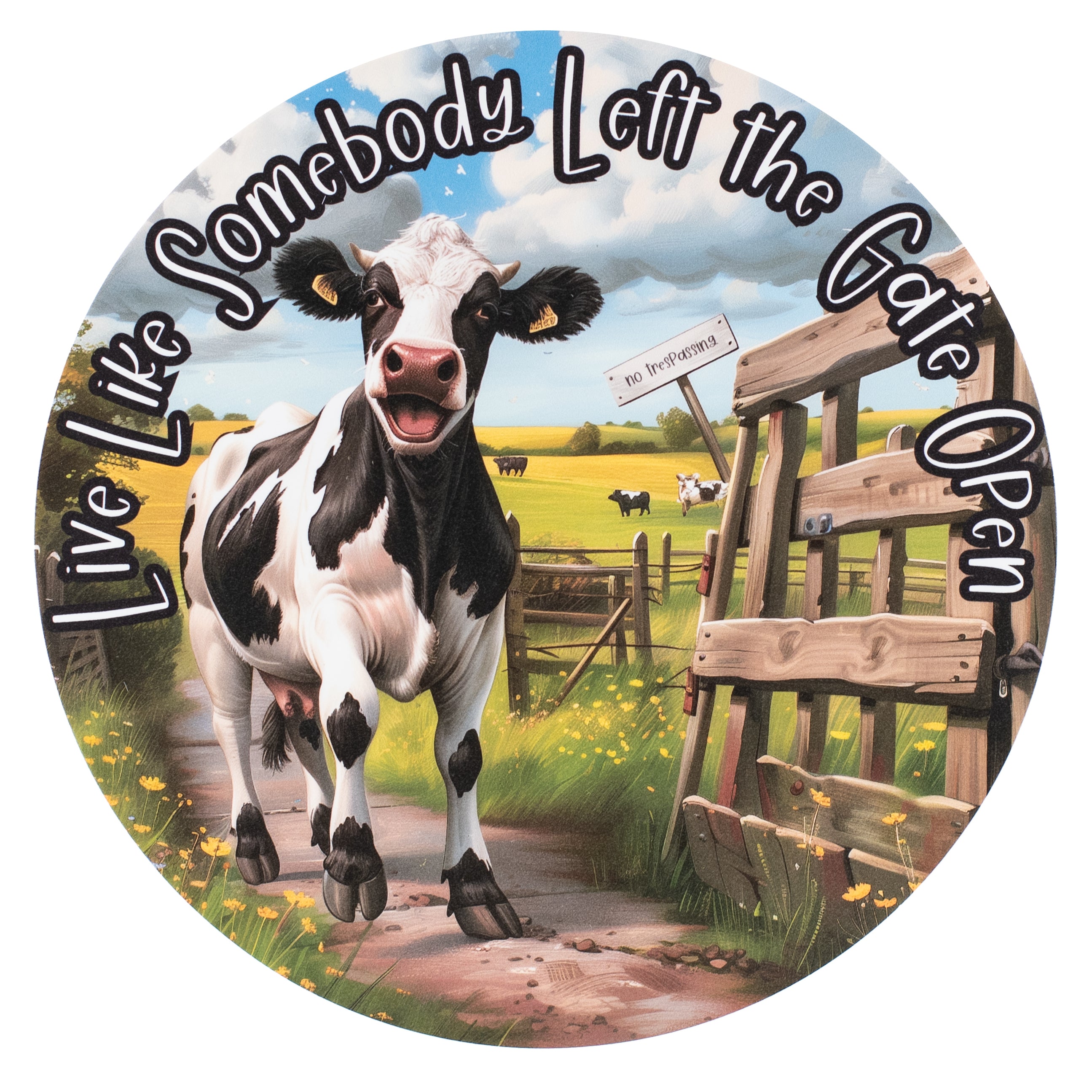 10.5" Round Waterproof Sign: Gate Open Cow