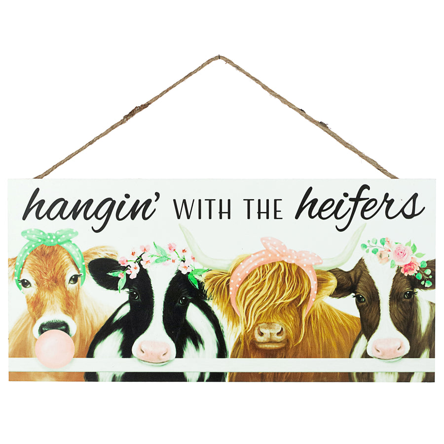 12" Wooden Sign: Hangin' with the Heifers