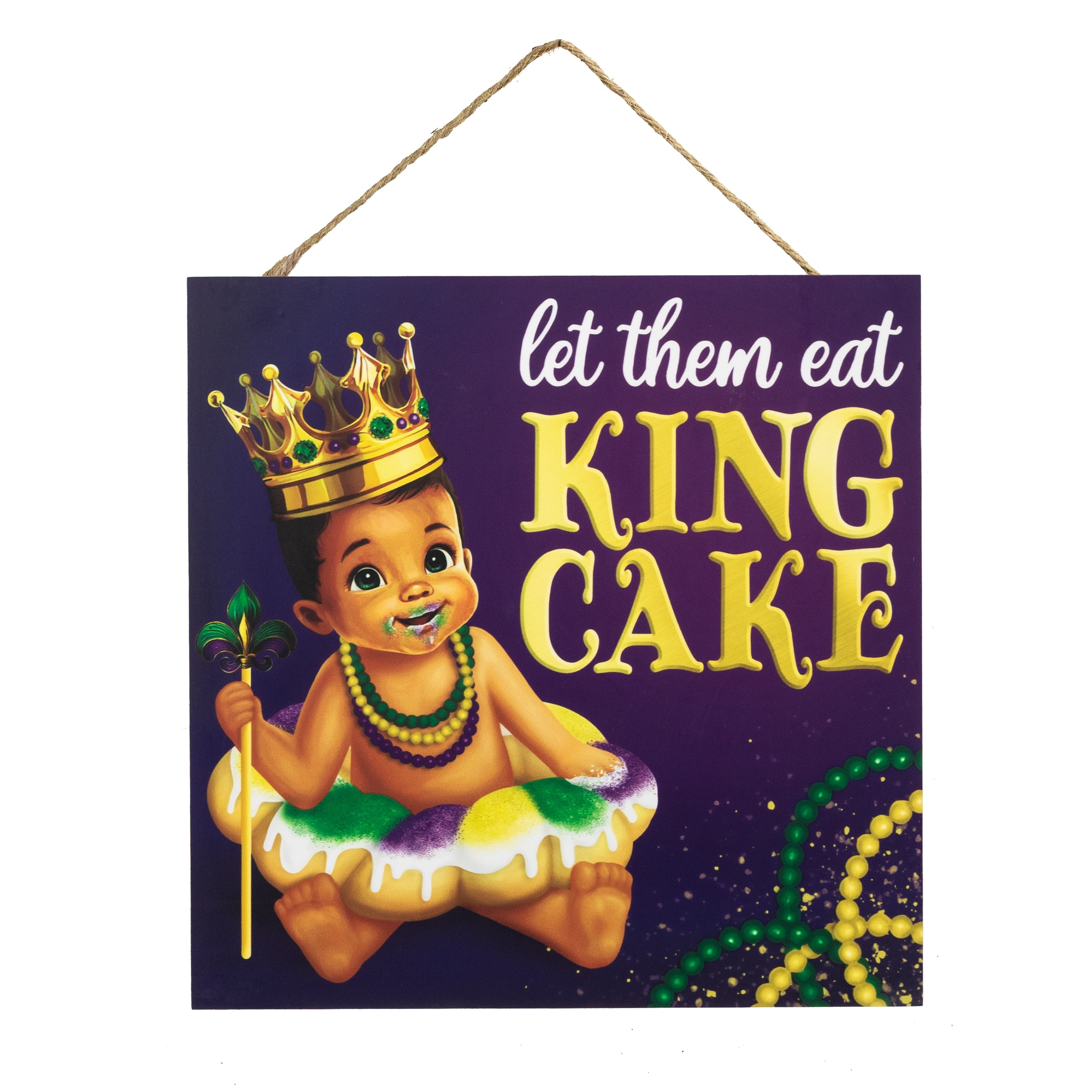 10" Square Wooden Sign: Let Them Eat King Cake Baby