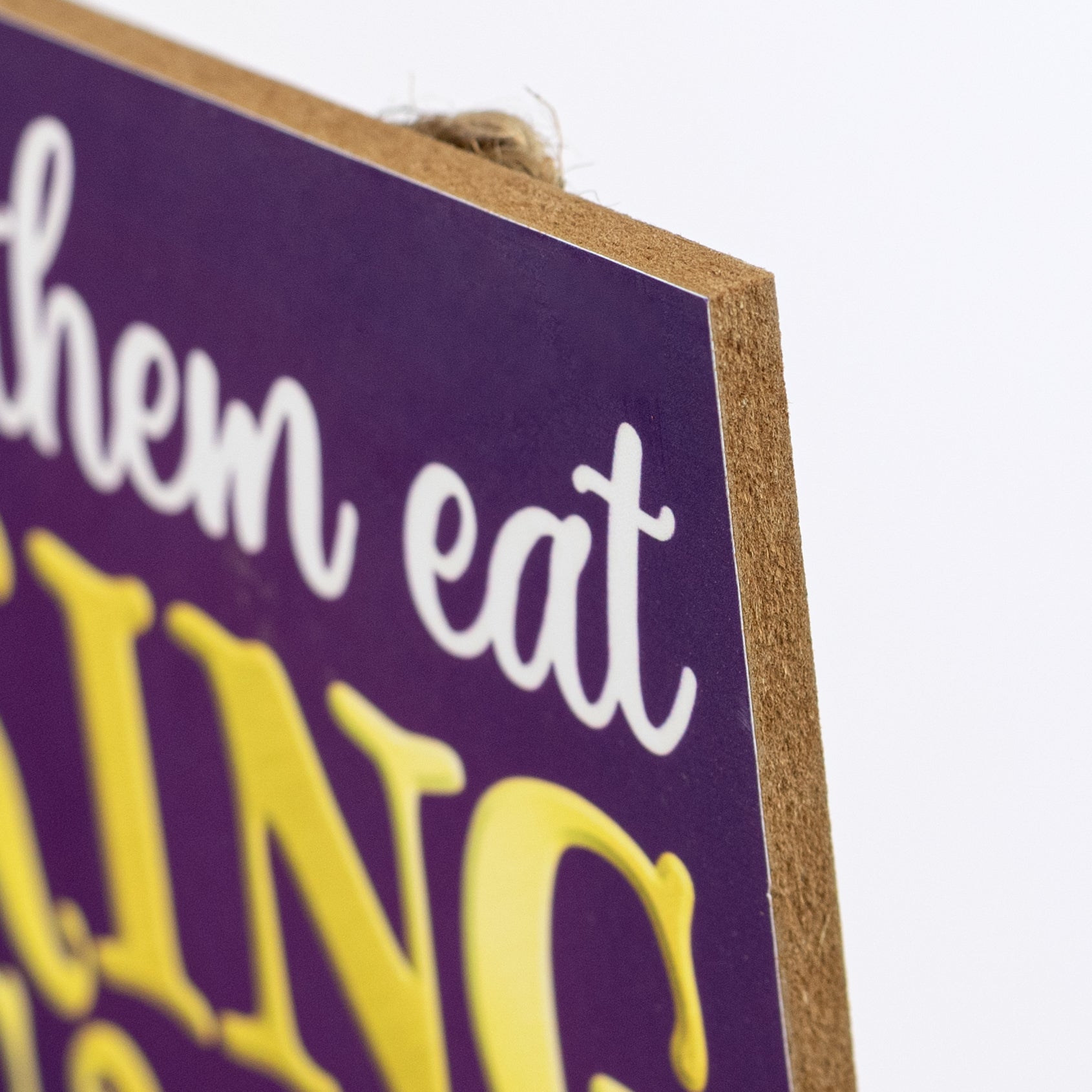 10" Square Wooden Sign: Let Them Eat King Cake Baby