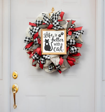 10" Square Wooden Sign: Life is Better With a Cat