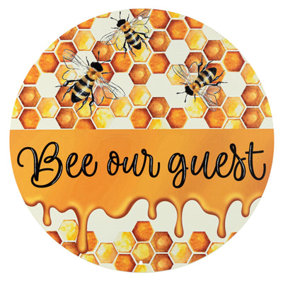 12" Round Metal Sign: Bee Our Guest Honeycomb