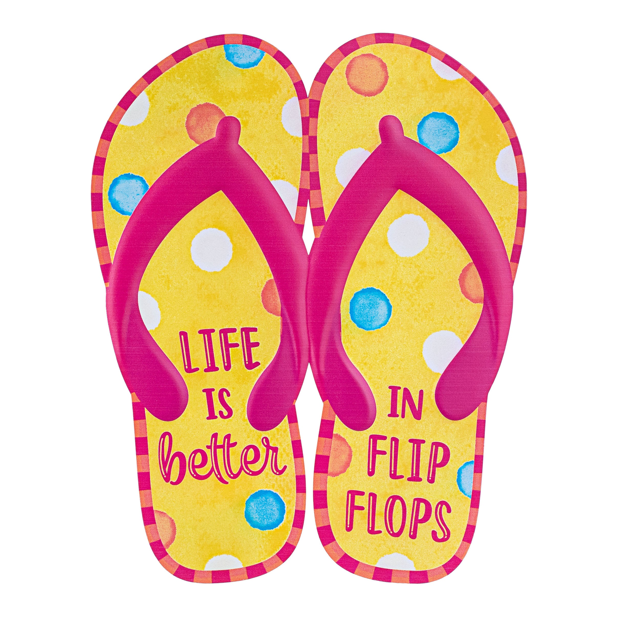 12" Life Is Better In Flip Flops Embossed Metal Sign Item Number: MD0964