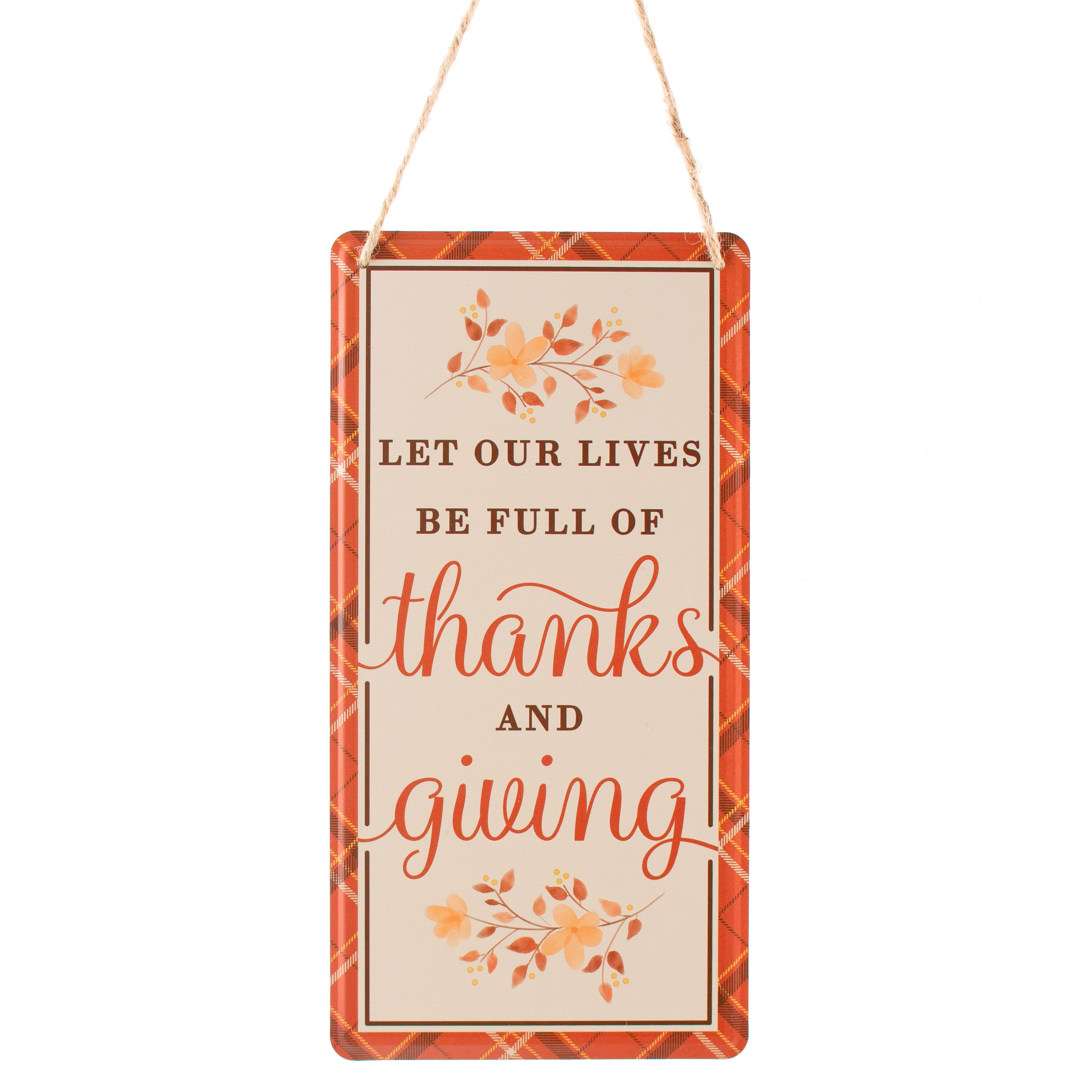 12" Embossed Metal Sign: Lives Full of Thanks and Giving