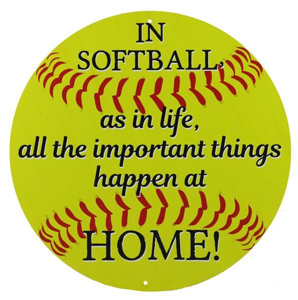 12" Metal Sign: In Softball Life Item Number: MD0489