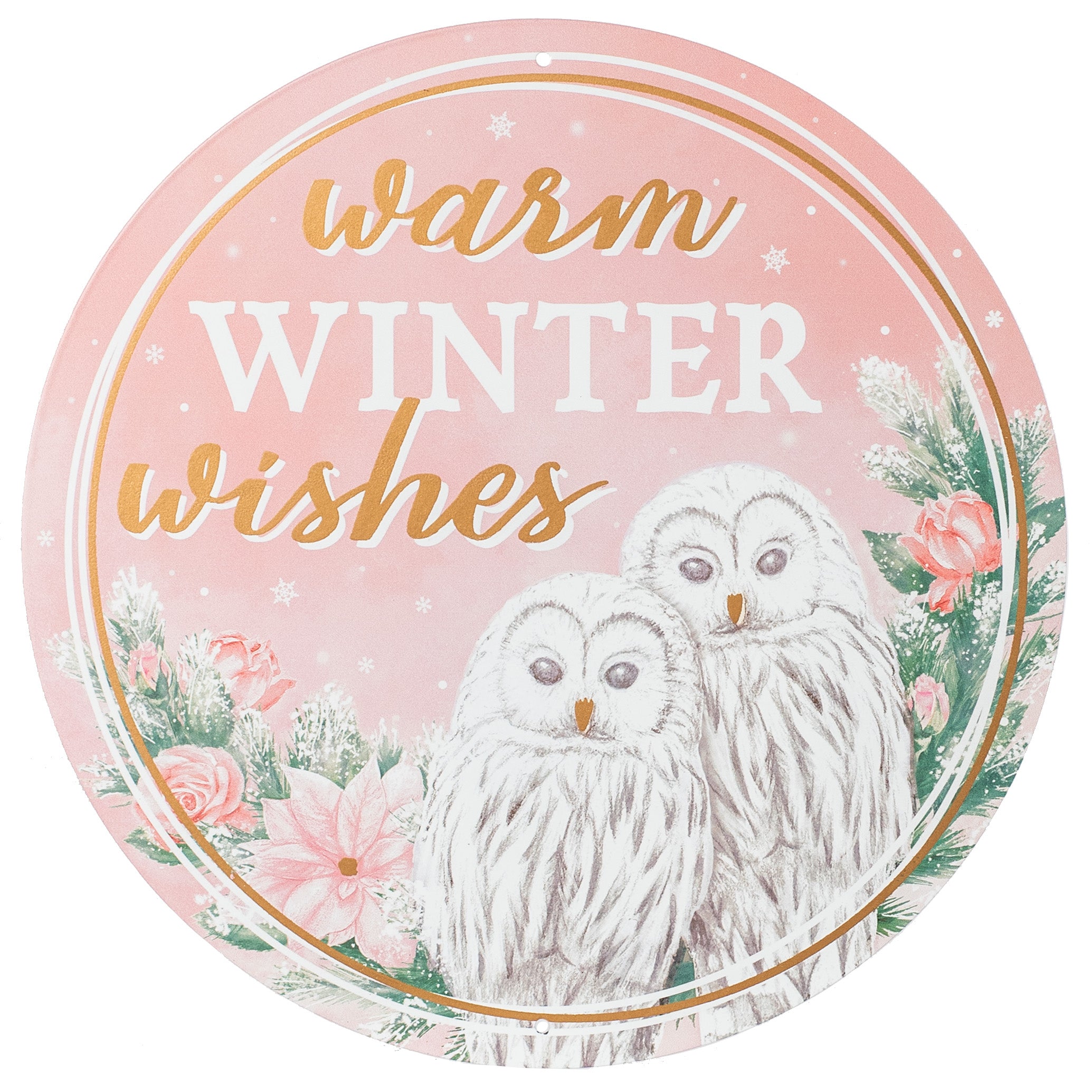 12" Metal Sign: Warm Winter Wishes White Owls Item Number: MD1163
