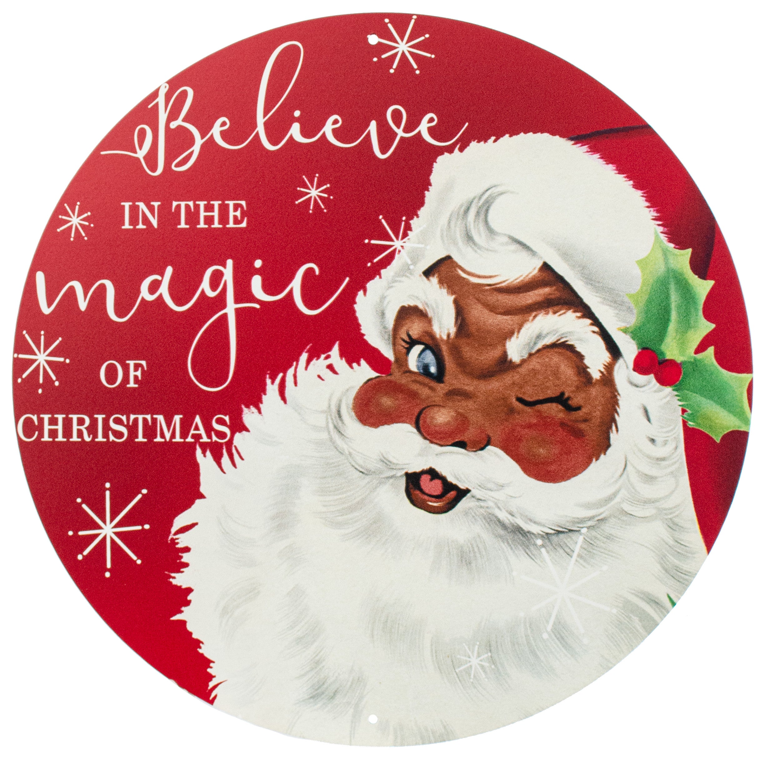 12" Round Metal Sign: Brown Santa Believe Item Number: MD1258