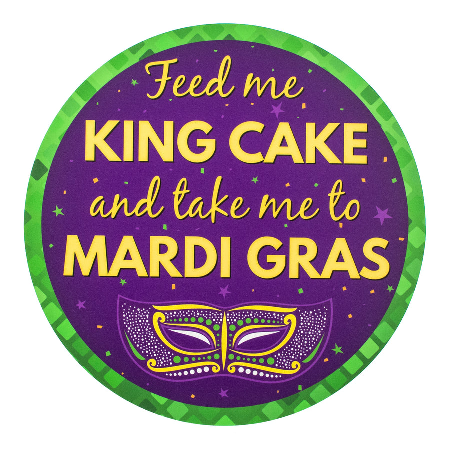 9.4" Round Waterproof Sign: Take Me To Mardi Gras Item Number: CD0984NH