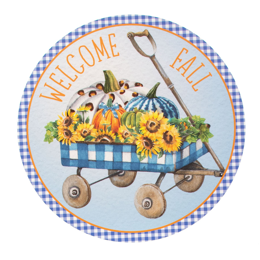 9.4" Round Waterproof Sign: Welcome Fall Wagon Item Number: CD0965NH