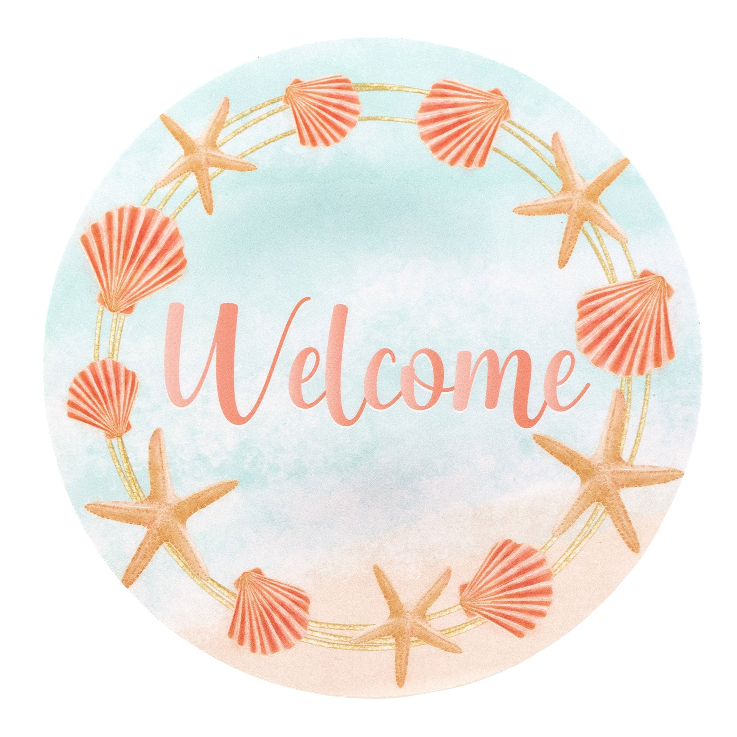 9.4" Round Waterproof Sign: Welcome Seashells Item Number: CD0948NH