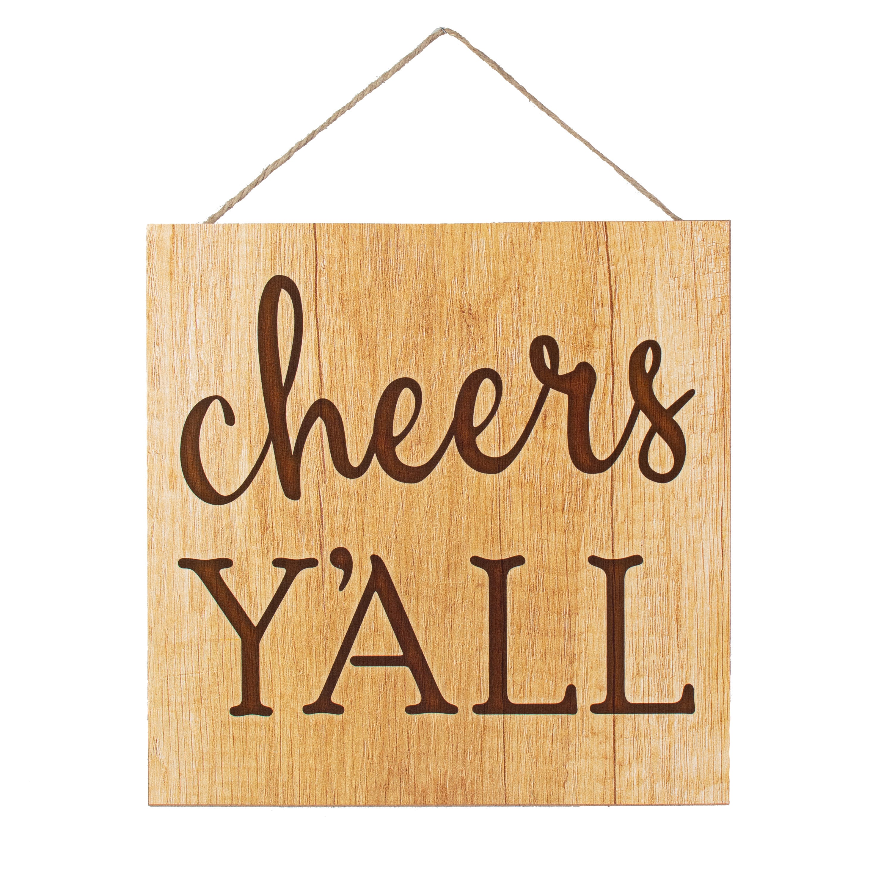 10" Square Wooden Sign: Cheers Y'all Item Number: AP7130
