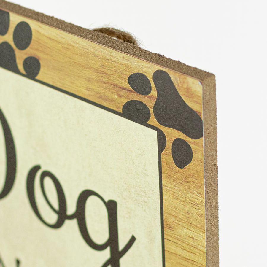 10" Square Wooden Sign: Dog Not Spoiled detail photo 3