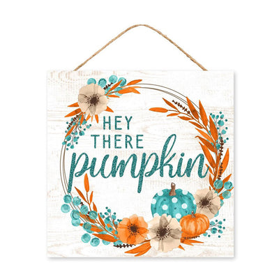 10" Square Wooden Sign: Hey There Pumpkin Glitter Item Number: AP8965