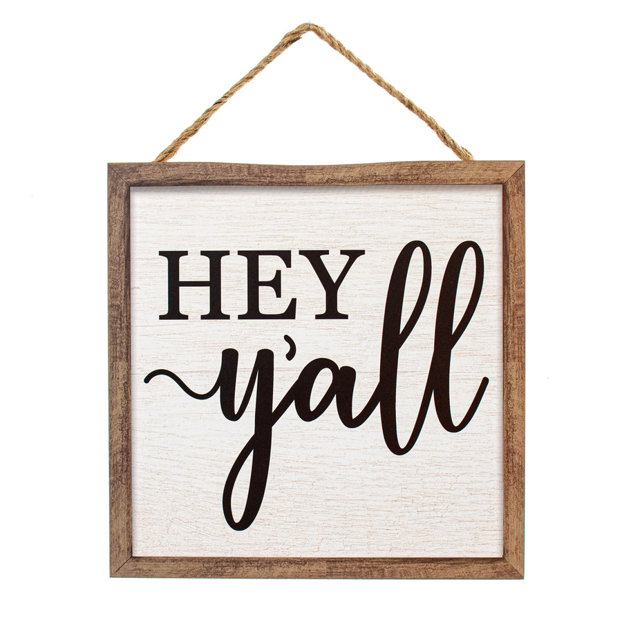 10" Square Wooden Sign: Hey Y'all Item Number: AP8756