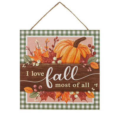 10" Square Wooden Sign: I Love Fall Most of All Item Number: AP7215