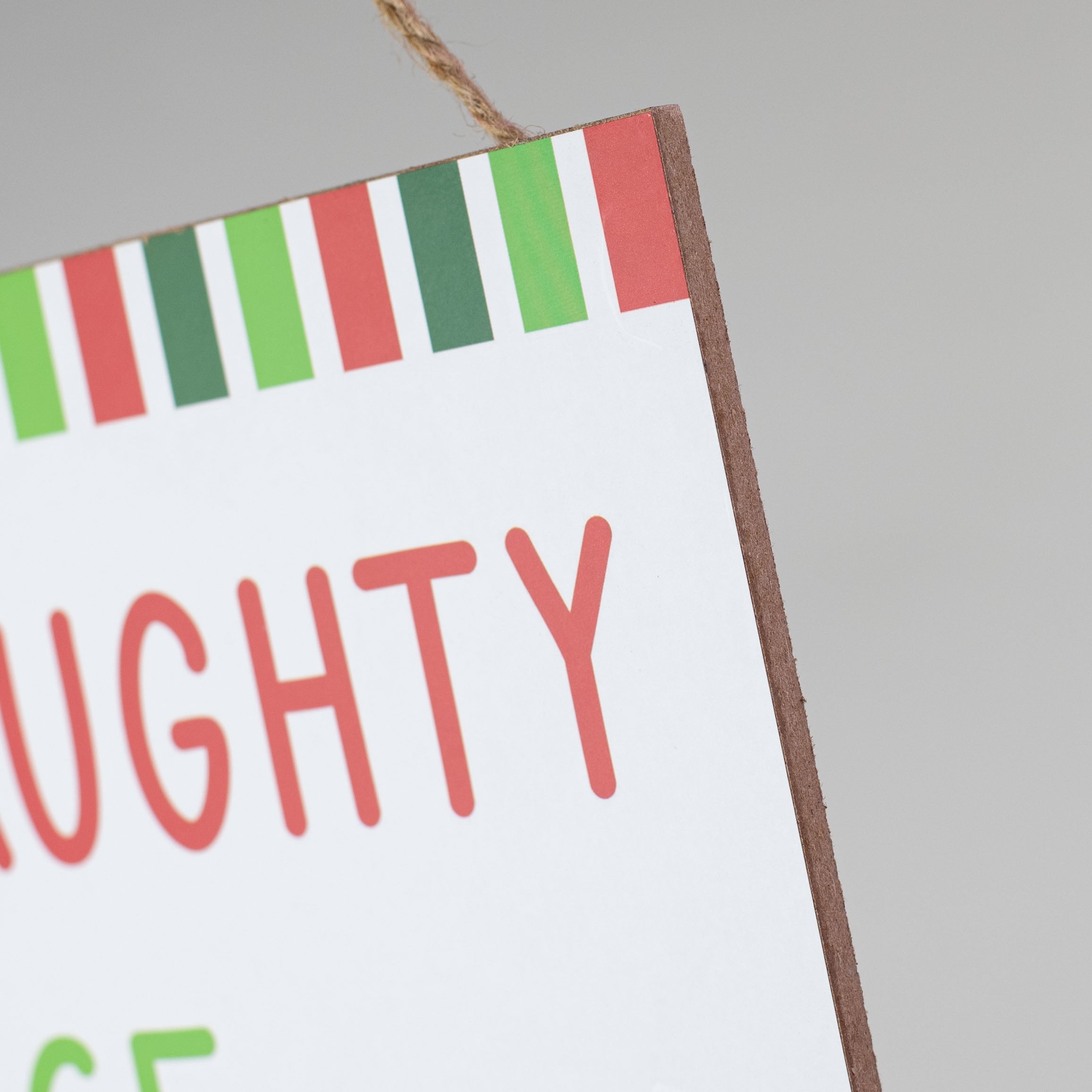 10" Square Wooden Sign: Naughty, Nice, I Tried detail photo 3
