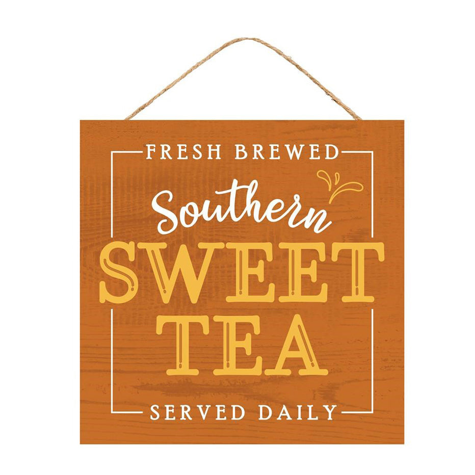 10" Square Wooden Sign: Southern Sweet Tea Item Number: AP7187