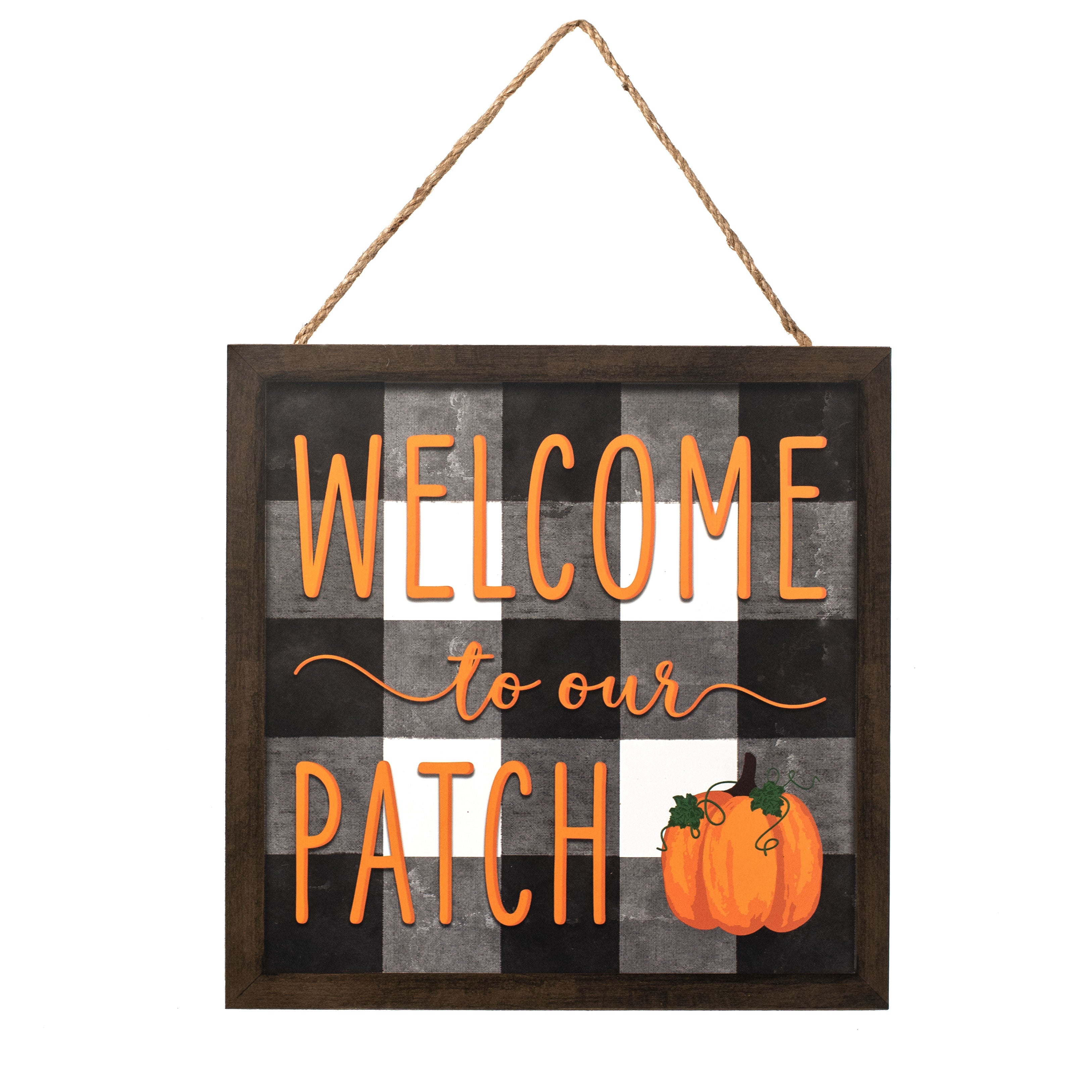 10" Square Wooden Sign: Welcome To Our Patch On Check Item Number: AP7019
