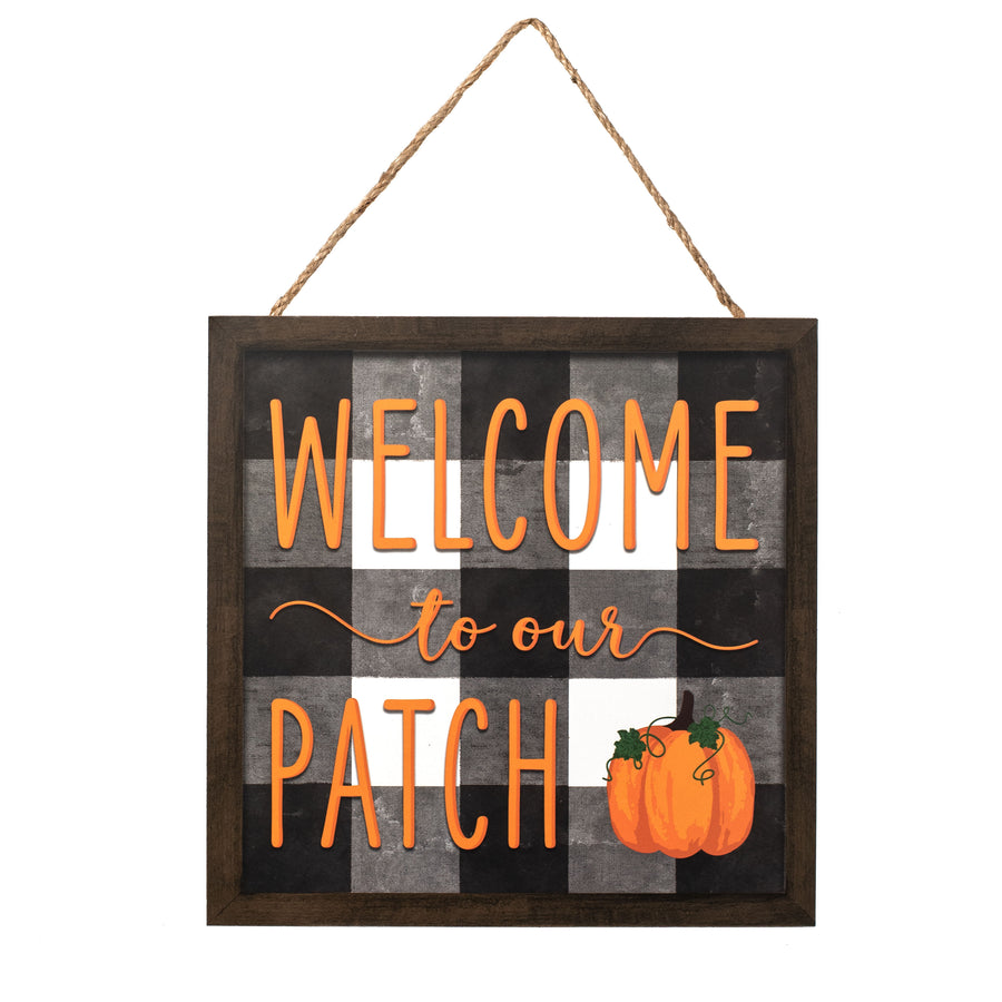 10" Square Wooden Sign: Welcome To Our Patch On Check Item Number: AP7019
