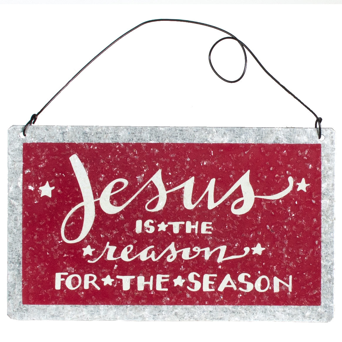 5" Tin Hanging Ornament: Jesus Is the Reason Item Number: PK32417