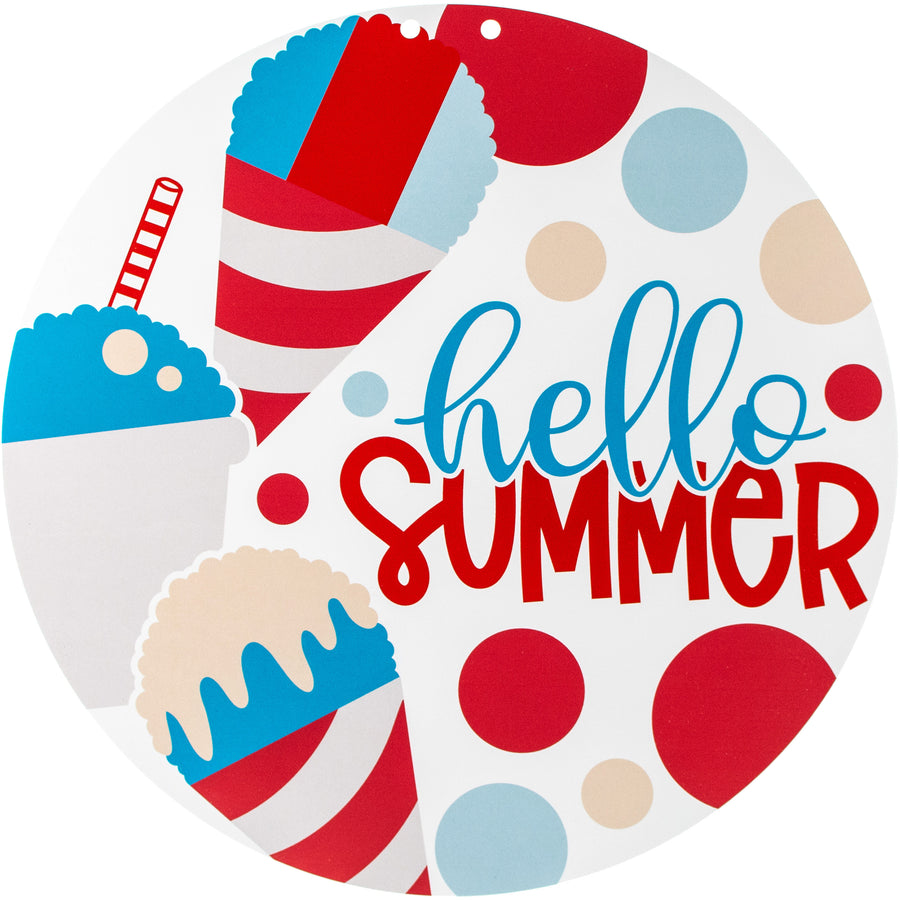 17" Waterproof Door Hanger: Hello Summer Snowcones Item Number: DD1006WH