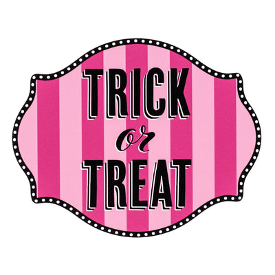 10" Waterproof Accent Sign: Scalloped Dots Pink Trick or Treat Item Number: CD1175NH