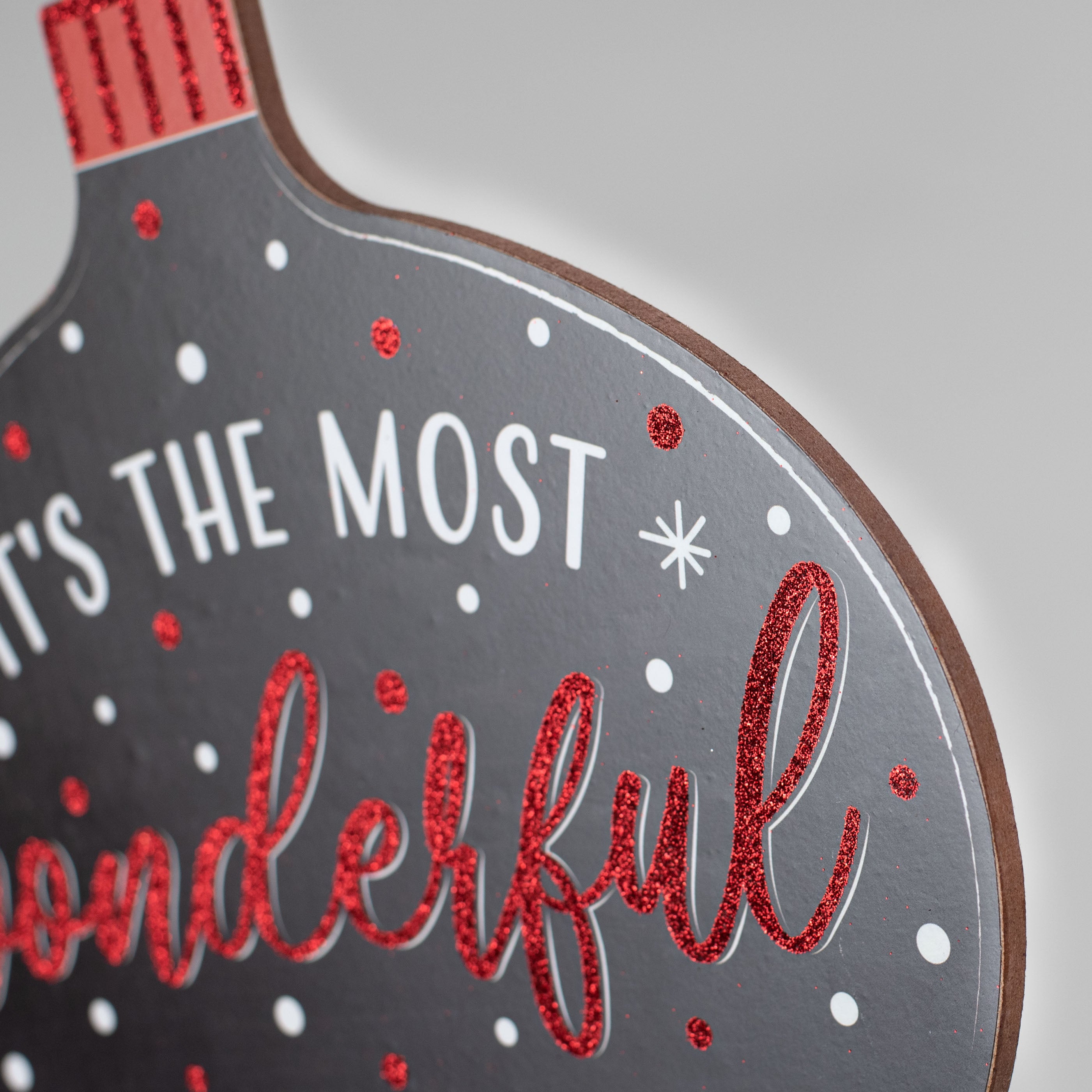 12" Wooden Ornament Sign: Most Wonderful Time of Year detail photo 3